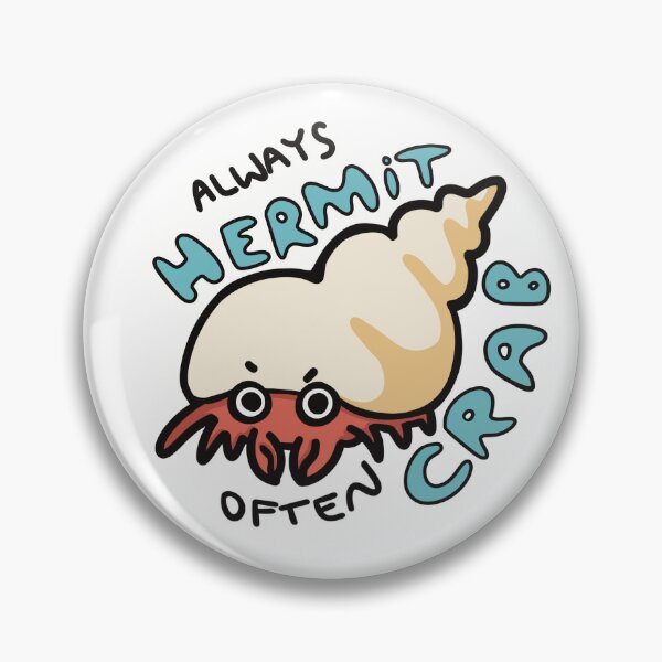 Item preview, always hermit, often crab designed and sold by a little  bit feral.