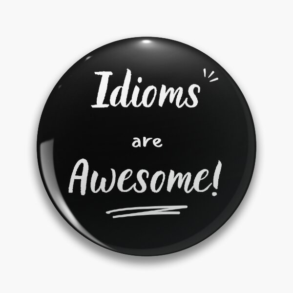 Item preview, Idioms are awesome (white) designed and sold by Idioms4u.