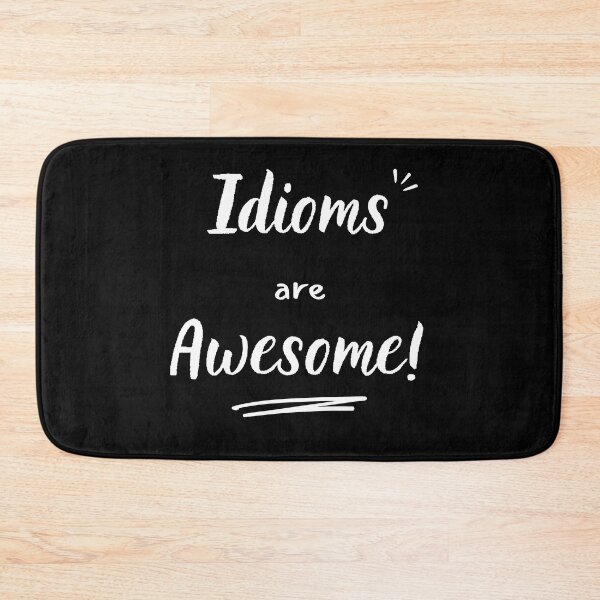 Item preview, Idioms are awesome (white) designed and sold by Idioms4u.
