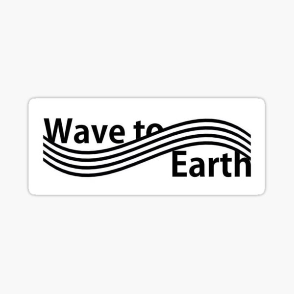 wave to earth : wave 0.01