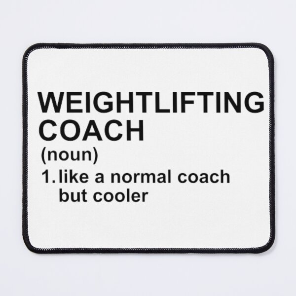 Item preview, Weightlifting Coach Definition - Like A Normal Coach But Cooler designed and sold by GymWearDepot.