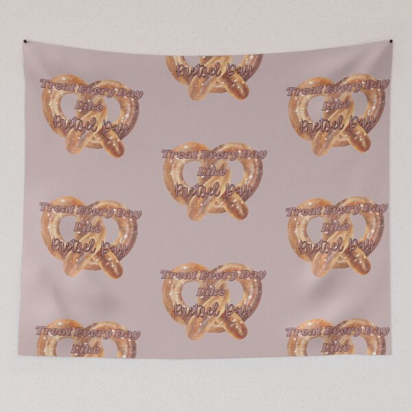 Item preview, Every Day Like Pretzel Day designed and sold by Emmyjeangenie.