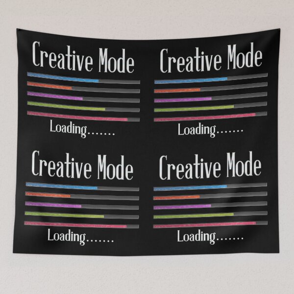 Item preview, Creative Mode Loading Artist Crafters Design designed and sold by HavenDesign.