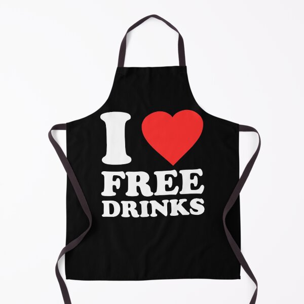 Item preview, I Love Free Drinks designed and sold by flippinsg.