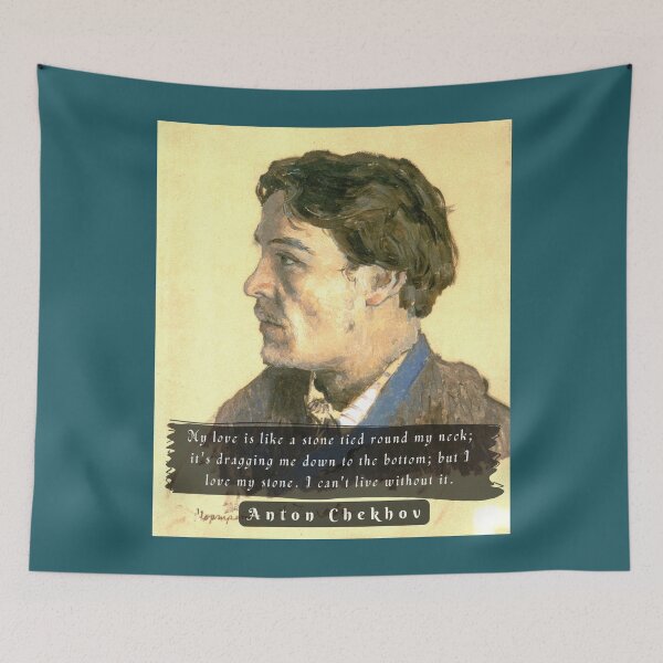 Item preview, Anton Chekhov portrait and  Quote: My love is like a stone tied round my neck; designed and sold by artbleed.