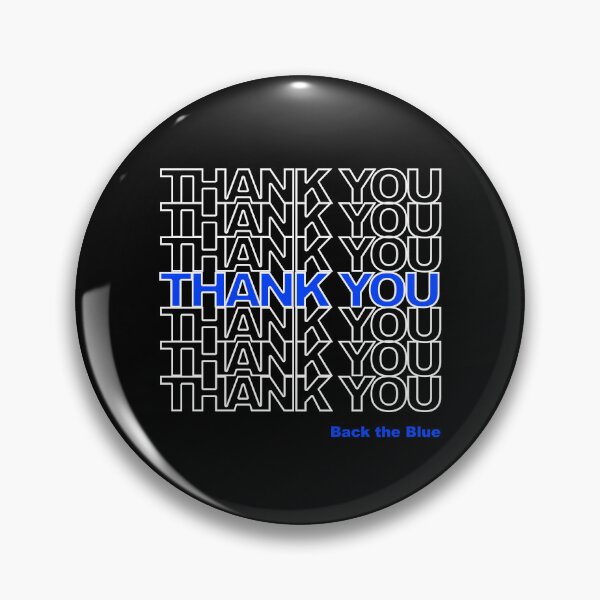 Item preview, Thank You Police Back the Blue designed and sold by flippinsg.