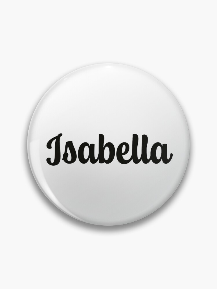 Pin on Isabella