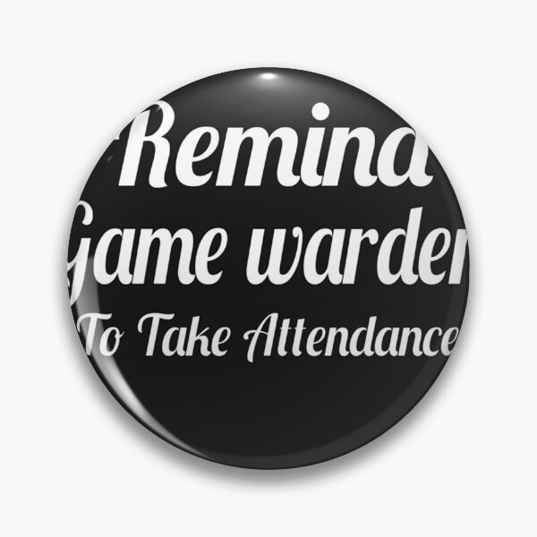 Item preview, Remind Me To Take Attendance  designed and sold by BradleyGillies8.