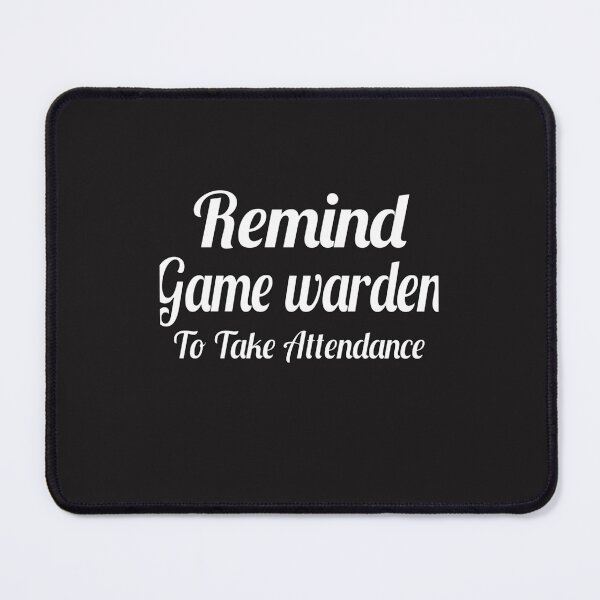 Item preview, Remind Me To Take Attendance designed and sold by BradleyGillies8.