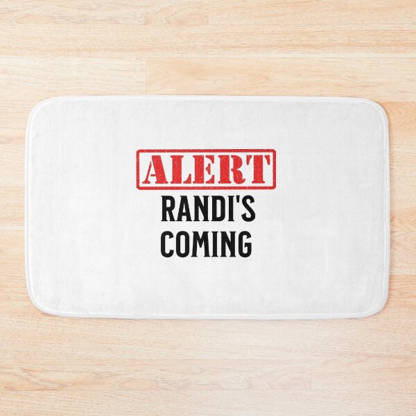 Item preview, ALERT Randi's Coming designed and sold by Crapscouture.