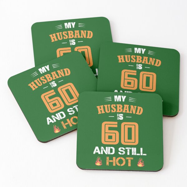 Item preview, My HUSBAND is 60 and still hot designed and sold by LIFEHONEY.