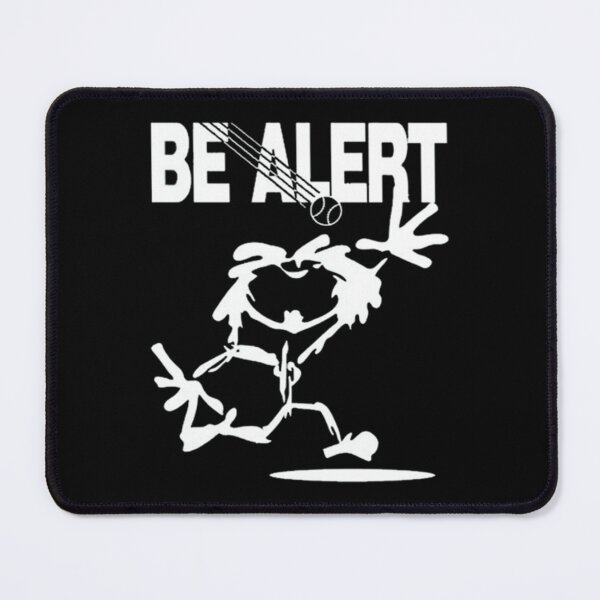 Item preview, Be Alert designed and sold by RubyArnolds.