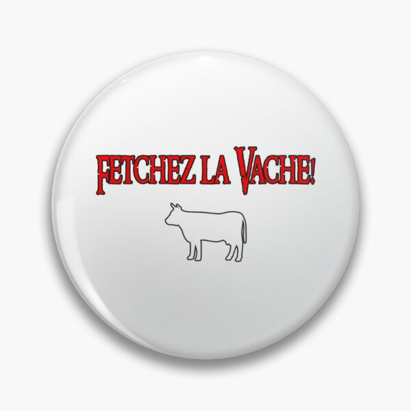 Item preview, Fetchez La Vache - British Comedy - Holy Grail   designed and sold by sibylcorwiny.