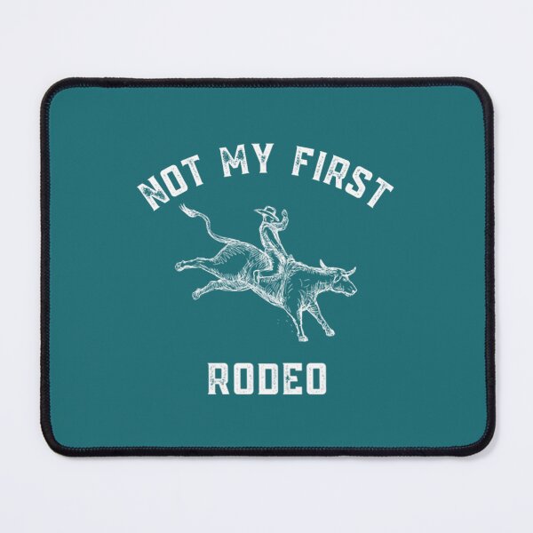 Item preview, Not My First Rodeo designed and sold by Vihaanervin.