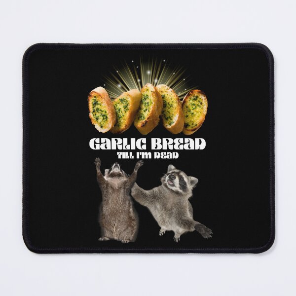 Item preview, Garlic Bread Till I'm Dead designed and sold by PrestigePenguin.
