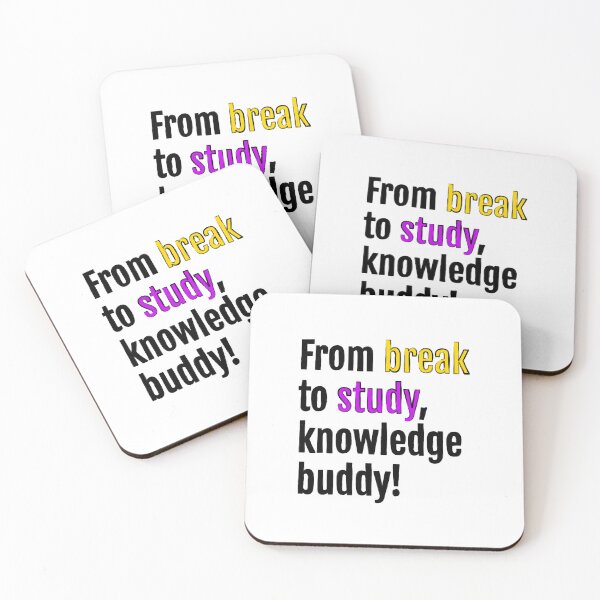 Item preview, From break to study, knowledge buddy! designed and sold by QuotopiaThreads.