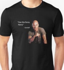 "Use the force, Harry" -Gandalf Unisex T-Shirt