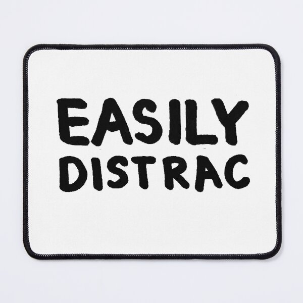 Item preview, Easily Distrac designed and sold by klaudialeclercq.