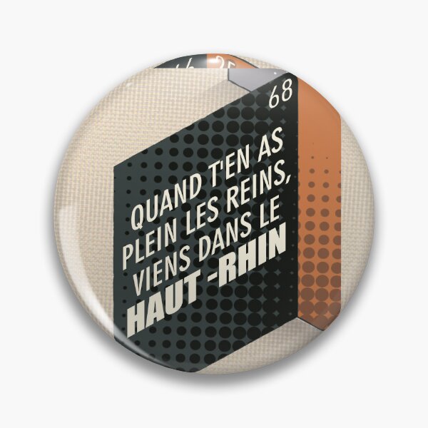 Item preview, 68, When your kidneys are full, come to Haut-Rhin designed and sold by Cyrille BRG.