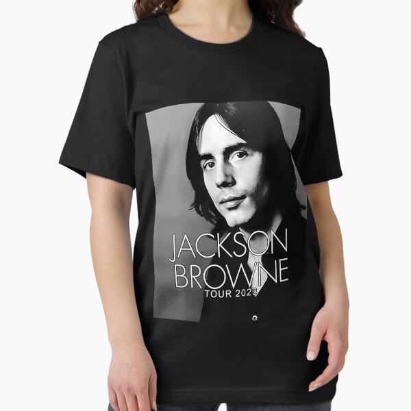 Jackson Browne T-Shirts for Sale | Redbubble