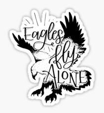 Eagle Art: Eagles Fly Alone Sticker