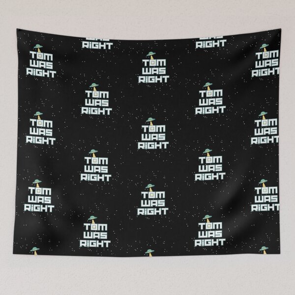 Item preview, Tom Was Right designed and sold by IRONIRO.
