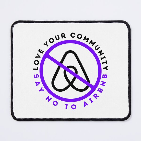 Item preview, Love Your Community, Say No To Airbnb - Anti Airbnb Purple designed and sold by SassyArtistry.