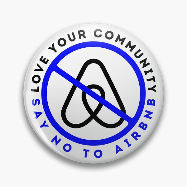 Item preview, Love Your Community, Say No To Airbnb - Anti Airbnb Hot Blue designed and sold by SassyArtistry.