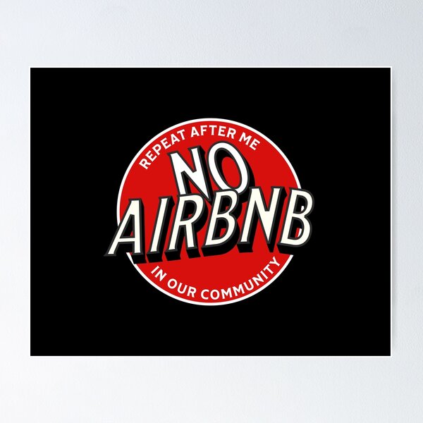 Item preview, Repeat After me, No To Airbnb Support Local Communities - Anti Airbnb designed and sold by SassyArtistry.
