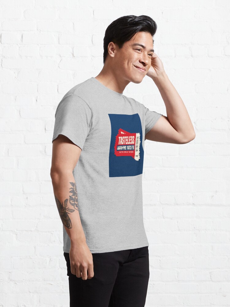 Alternate view of Tasteless Podcast Cover Classic T-Shirt