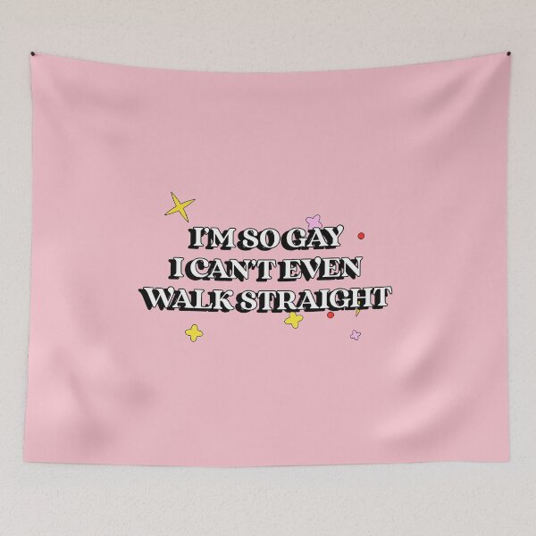 Item preview, I'm So Gay, I Can't Even Walk Straight Funny designed and sold by Harmonick-Tees.