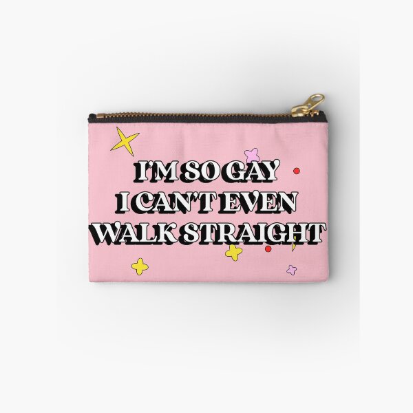Item preview, I'm So Gay, I Can't Even Walk Straight Funny designed and sold by Harmonick-Tees.