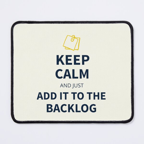 Item preview, Keep calm and just add it to the backlog tees designed and sold by Salma Satya & Co.