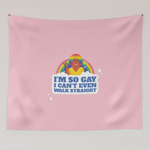 Item preview, I'm So Gay, I Can't Even Walk Straight Funny designed and sold by Harmonick-Tees.