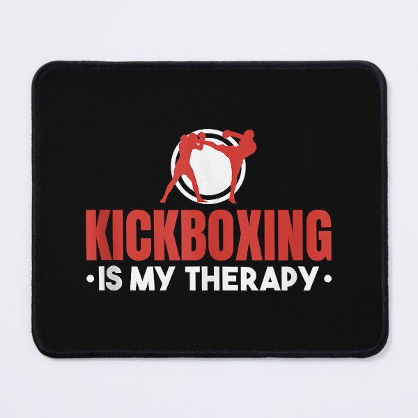 Item preview, Kickboxing Is My Therapy, Kickboxing Kickboxer designed and sold by JerryFordy.