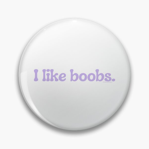 Item preview, I like boobs., v19a | lilsboobthangs designed and sold by lilsboobthangs.