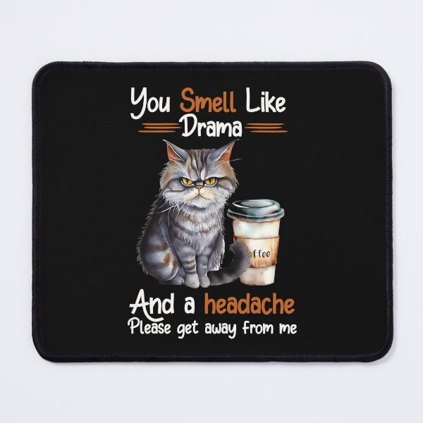 Item preview, Ahh the Scent of Drama ir Gives me a Headache Design designed and sold by FuddalanDesigns.