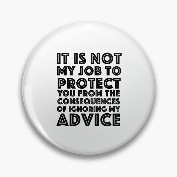 Item preview, Advice designed and sold by WokeSeaHippy.