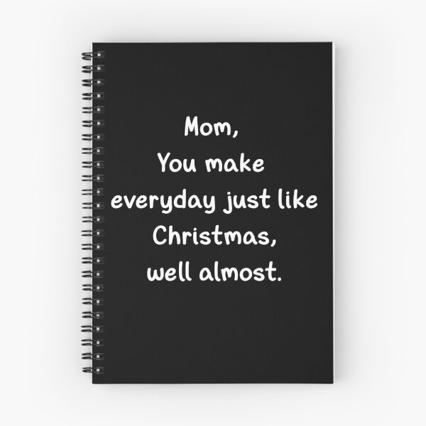 Item preview, Mom, You Make Everyday Just Like Christmas designed and sold by 5PointsDigital.