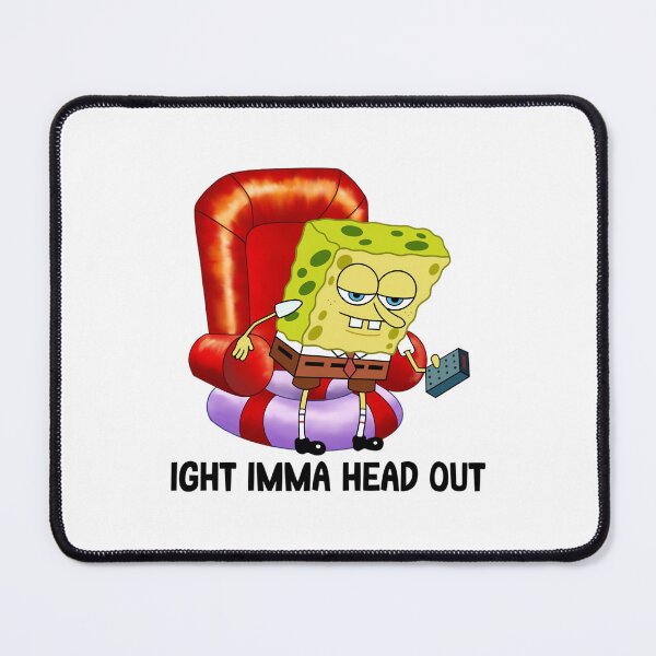 Item preview, dank ight imma head out dank ight imma head out dank ight imma head out 1 designed and sold by mcacoqds79.