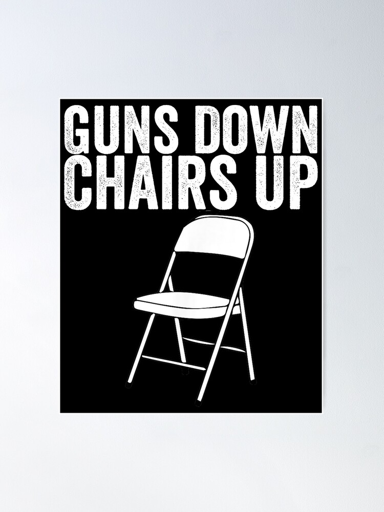 Alabama Guns Down Chairs Up - Folding Chairs Fight, Alabama Party, Alabama  Brawl, Montgomery Brawl, White Folding Chair Poster for Sale by cibangfaem