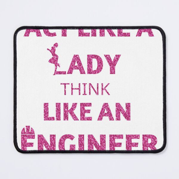 Item preview, Act like a lady think like an engineer  designed and sold by fattim3.