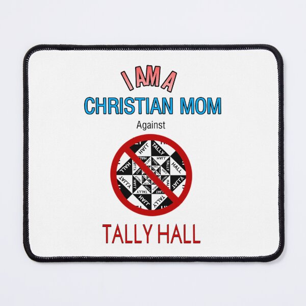 Item preview, Christian Moms against Tally Hall designed and sold by OwlStampCo.