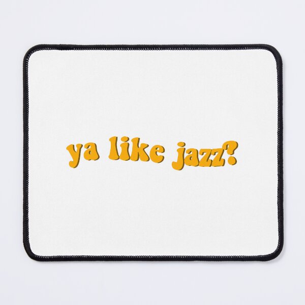 Item preview, Ya Like Jazz designed and sold by stonermitsuk.