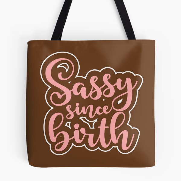 Item preview, Sassy since birth designed and sold by Colorfulman.