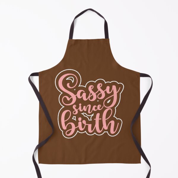 Item preview, Sassy since birth designed and sold by Colorfulman.