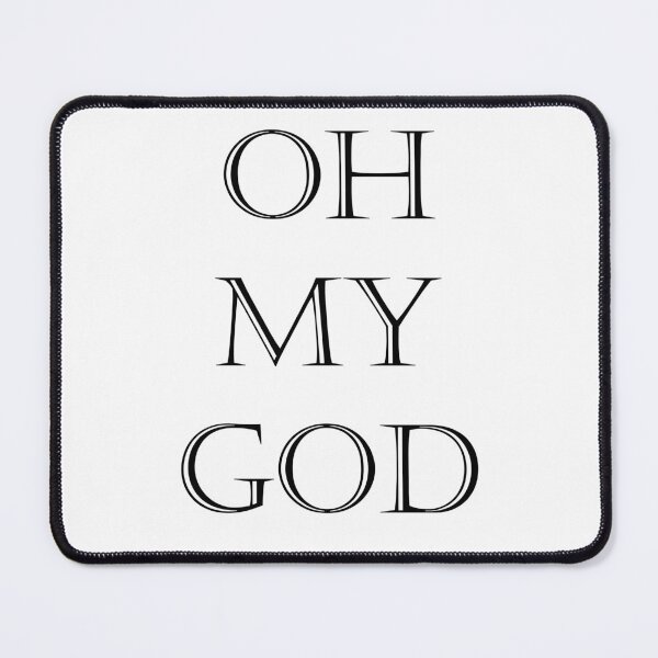 Item preview, OH MY GOD designed and sold by Dahlann.