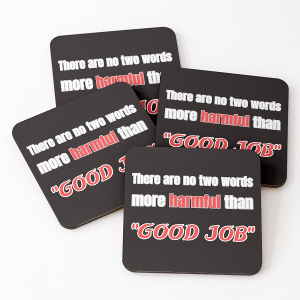 Item preview,  there are no two words more harmful than "good job"2 designed and sold by Mokhtar2023.