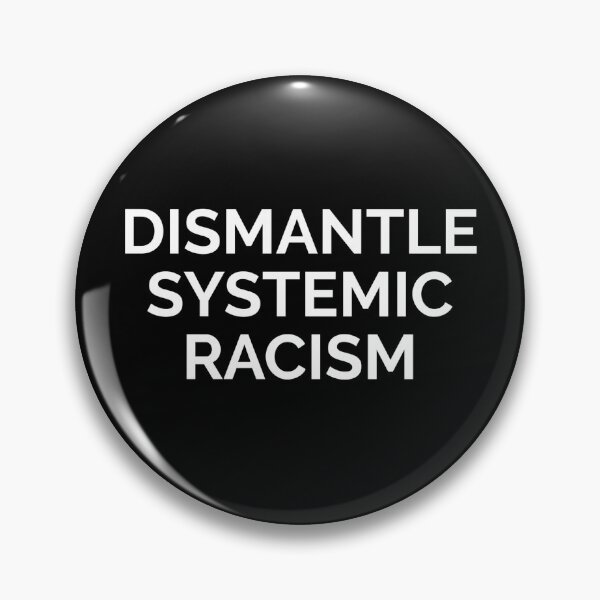 Item preview, Dismantle Systemic Racism  designed and sold by The Junto Shop.