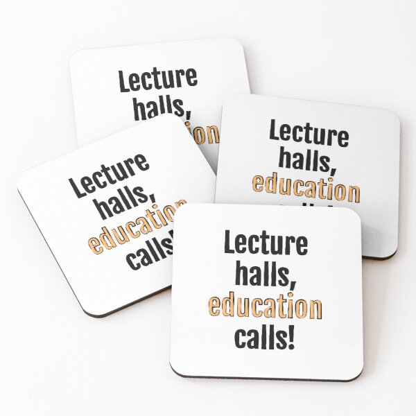 Item preview, Lecture halls, education calls! designed and sold by QuotopiaThreads.